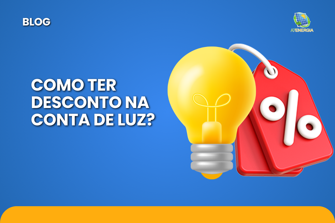 Como ter desconto na conta de luz?​